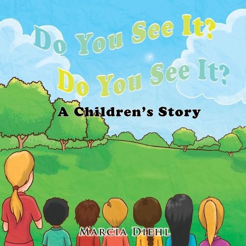 Do You See It? Do You See It?: A Childrens Story