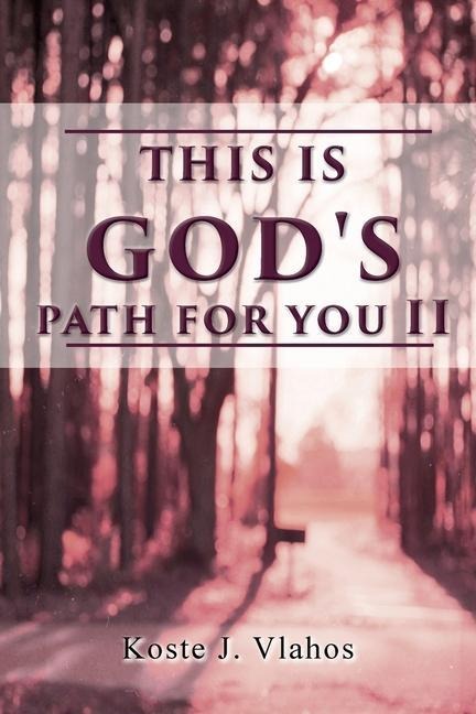 This Is Gods Path For You II