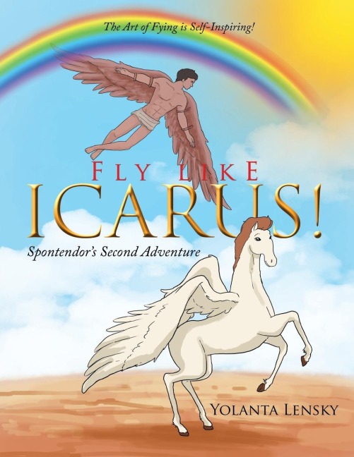 Fly Like Icarus! Spontendors Second Adventure