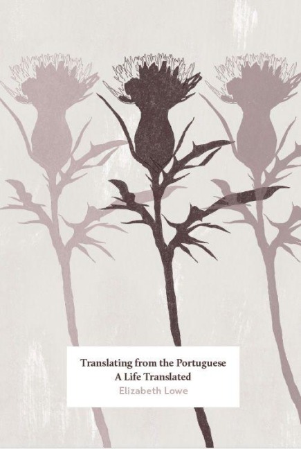Translating from the Portuguese: A Life Translated