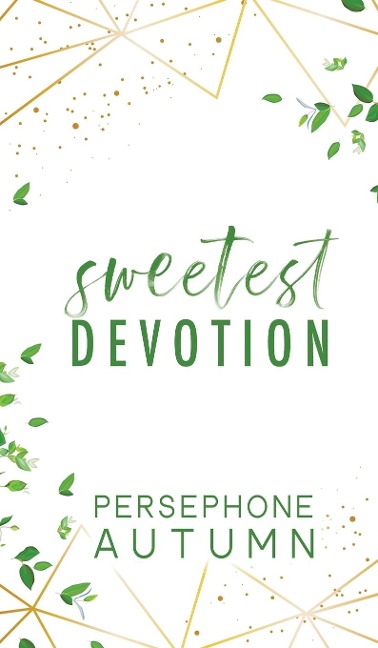 Sweetest Devotion: A Devotion Series Short Story