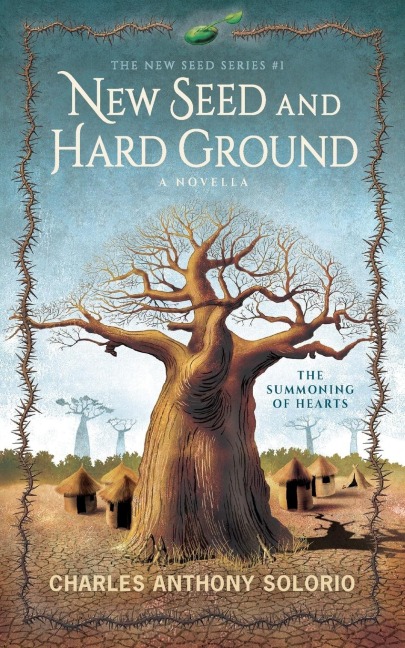 New Seed and Hard Ground: The Summoning of Hearts