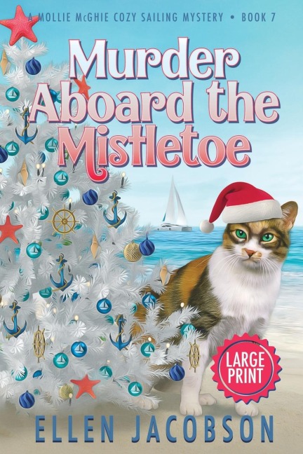 Murder Aboard the Mistletoe: Large Print Edition