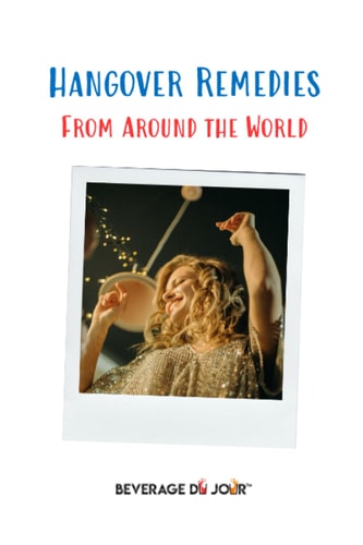 Hangover Remedies From Around the World