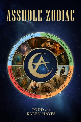@sshole Zodiac A Satirical Personality Guide for Navigating the Jerks in Your Life
