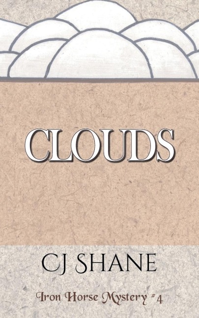 Clouds: Iron Horse Mystery #4