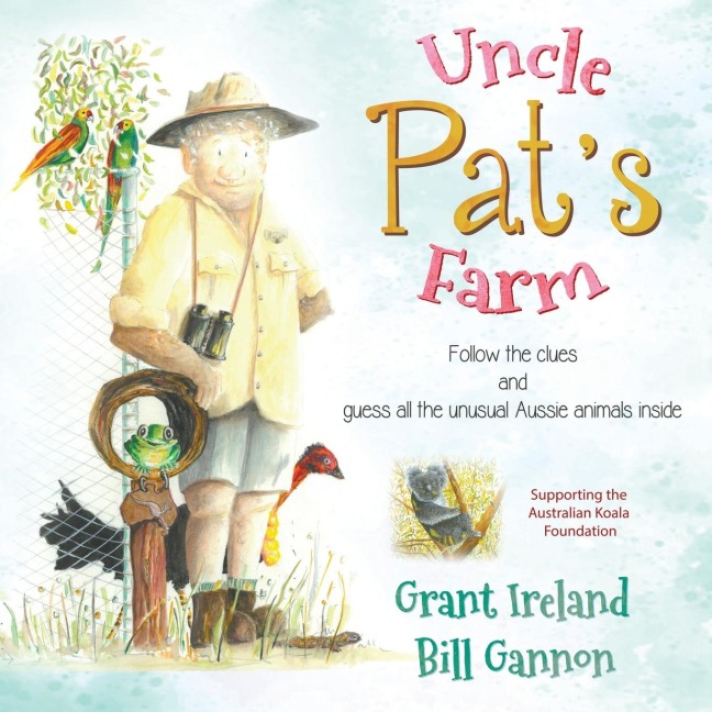 Uncle Pat's Farm: Follow the clues and guess all the unusual Aussie animals inside