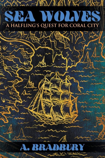 Sea Wolves: A Halflings Quest for Coral City