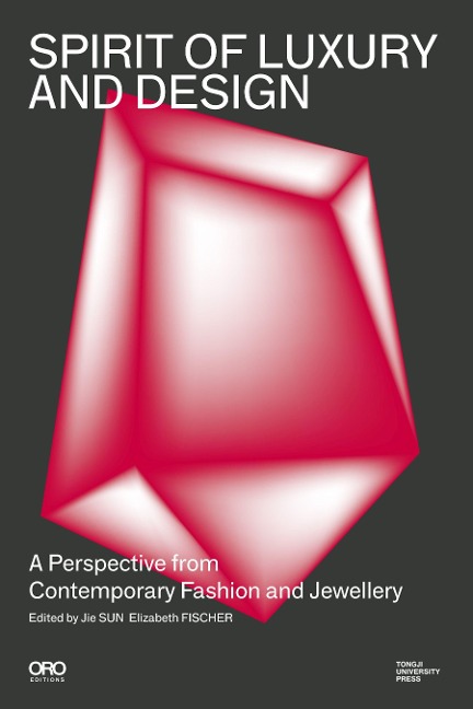 Spirit of Luxury and Design: A Perspective from Contemporary Fashion and Jewelry