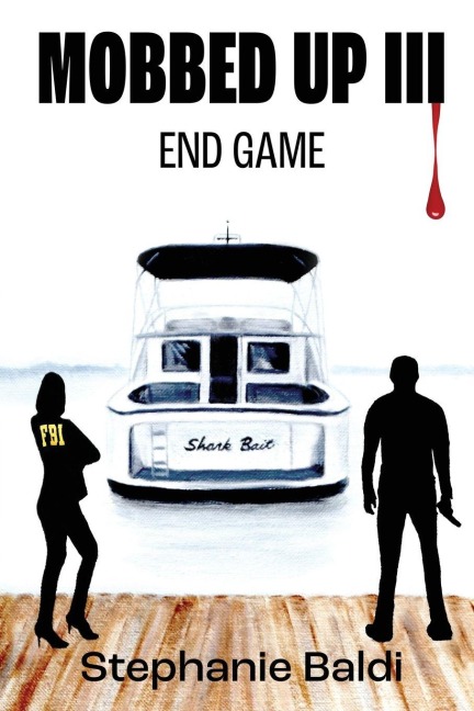 Mobbed Up III: End Game