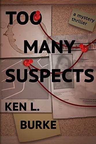 Too Many Suspects A Mystery/Thriller
