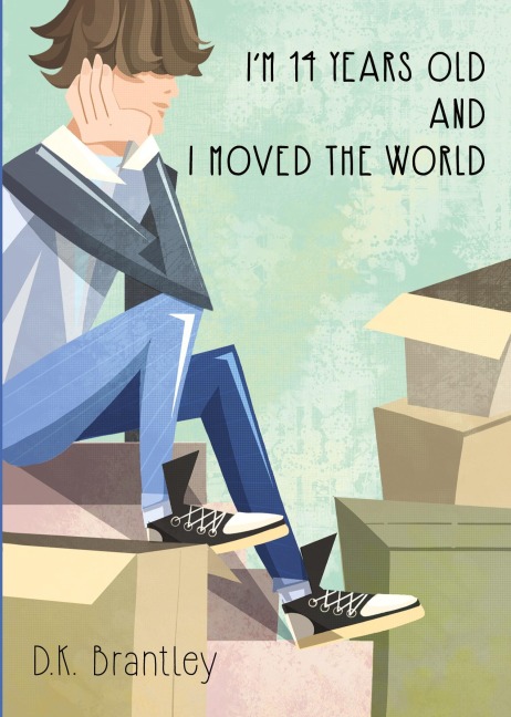 I'm 14 Years Old And I Moved The World