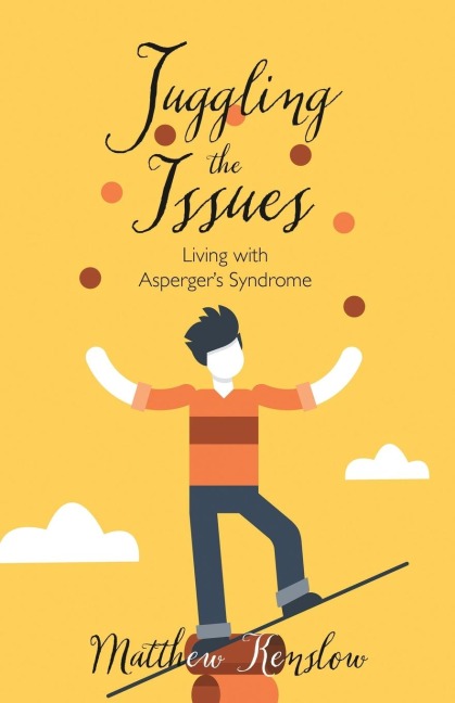 Juggling the Issues: Living With Aspergers Syndrome