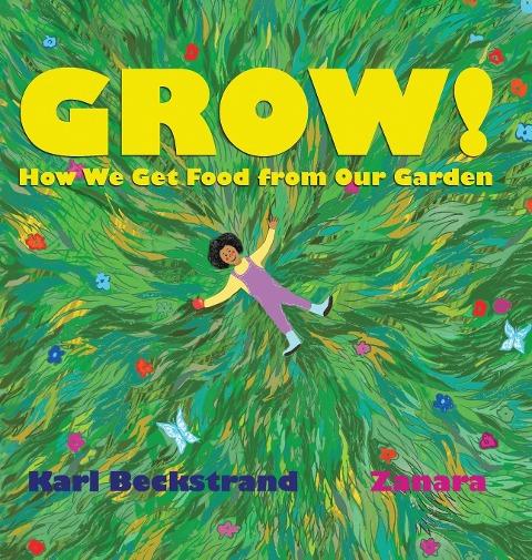 GROW: How We Get Food from Our Garden