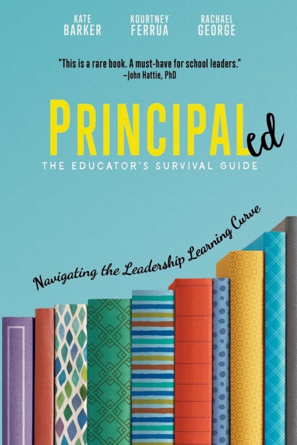 Principaled: Navigating the Leadership Learning Curve