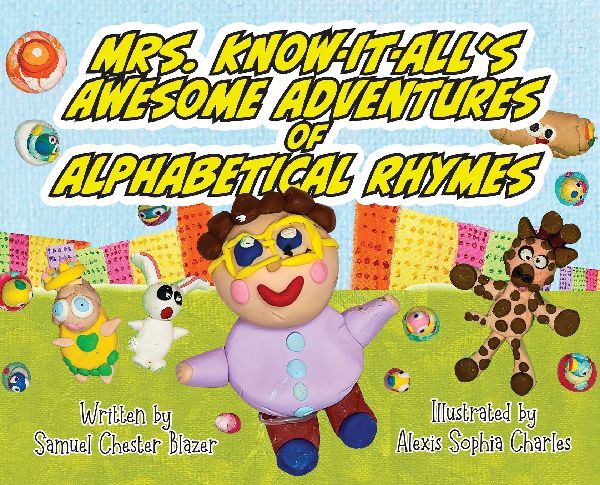 Mrs. Know-It-Alls Awesome Adventures of Alphabetical Rhymes