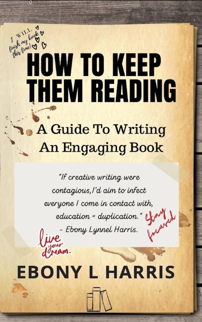 How to Keep Them Reading: A Guide to Writing an Engaging Nonfiction Book