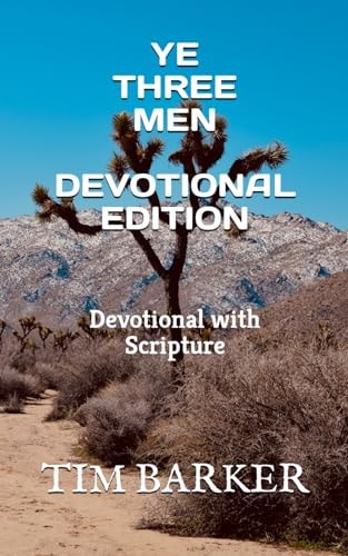 Ye Three Men Devotional Edition Devotional with Scripture