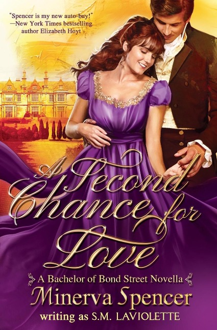 A SECOND CHANCE FOR LOVE: A Bachelors of Bond Street Novella