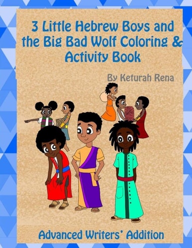 Three Little Hebrew Boys and the Big Bad Wolf Coloring and Activity Book Advanced Writers' Edition