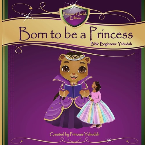 Born to Be a Princess Bible Beginner's Basic (Yehudah Edition)