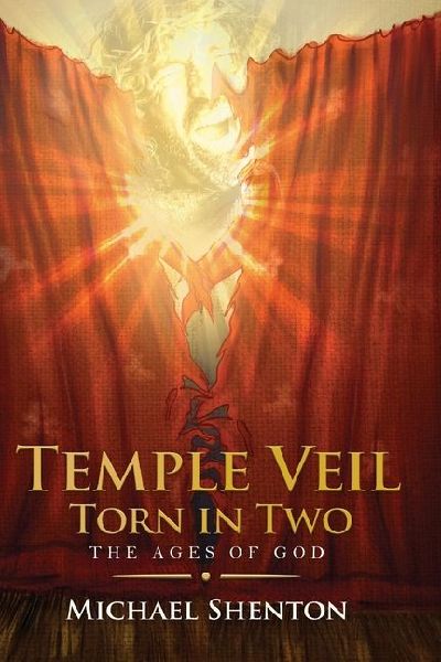 The Ages of God III: The Temple Veil Torn in Two