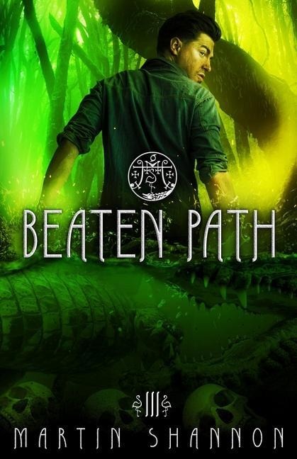 Beaten Path: A Florida Urban Fantasy Thriller