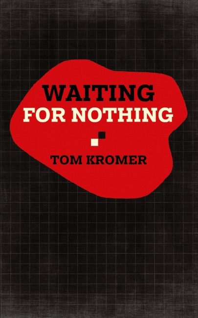 Waiting for Nothing