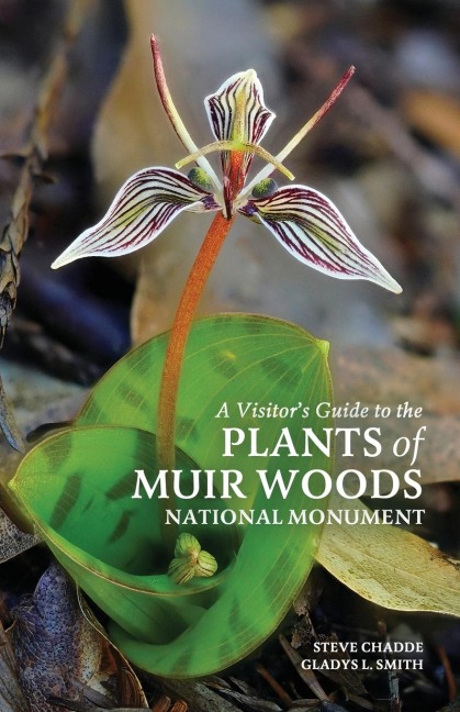 A Visitors Guide to the Plants of Muir Woods National Monument