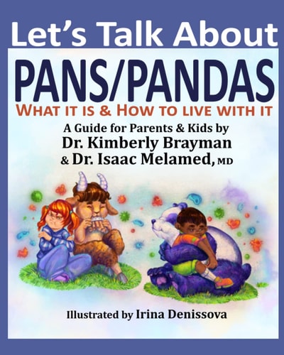 Let's Talk About PANS PANDAS What It Is & How to Live With It A Guide For Parents and Kids