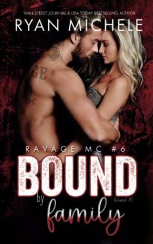 Bound by Family (Ravage MC #6) A Motorcycle Club Romance (Bound #1)
