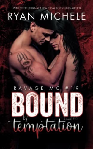 Bound by Temptation (Ravage MC #19) A Motorcycle Club Romance (Bound #10)
