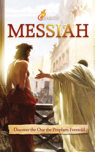 Messiah: Discover the One the Prophets Foretold