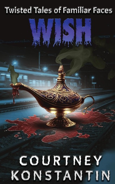 Wish (Twisted Tales of Familiar Faces)