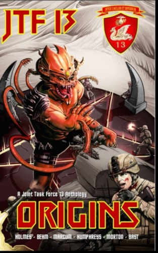 Origins A Joint Task Force 13 Anthology (JTF 13)