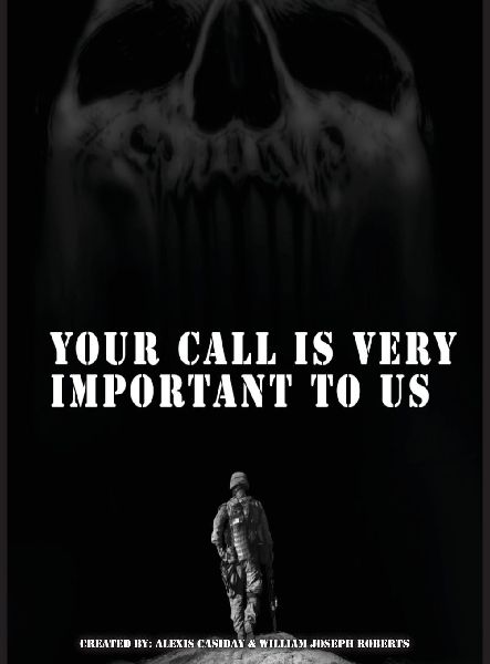 Your Call is Very Important to Us: An OEF/OIF Veterans Collection of Healing And Hope Through Storytelling and Artwork