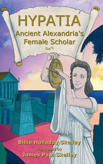 Hypatia - Ancient Alexandrias Female Scholar