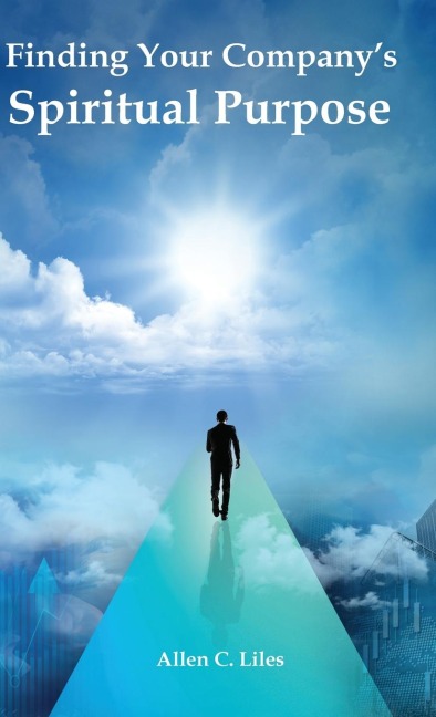 Finding Your Companys Spiritual Purpose