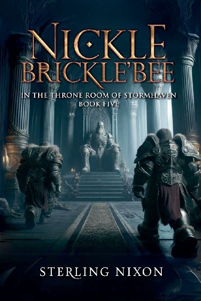 Nickle BrickleBee: In the Throne Room of StormHaven