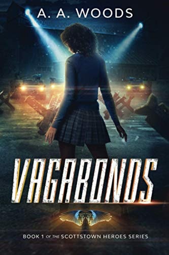 Vagabonds Book 1 of the Scottstown Heroes Series