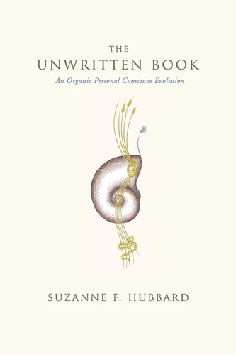 The Unwritten Book An Organic Personal Conscious Evolution