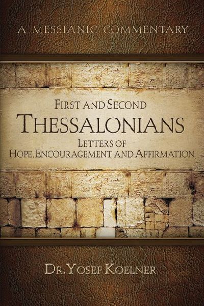 First and Second Thessalonians: Letters of Hope, Encouragement, and Affirmation