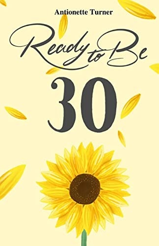 Ready to Be Thirty