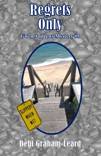 Regrets Only Gwen Andrews Mystery #5