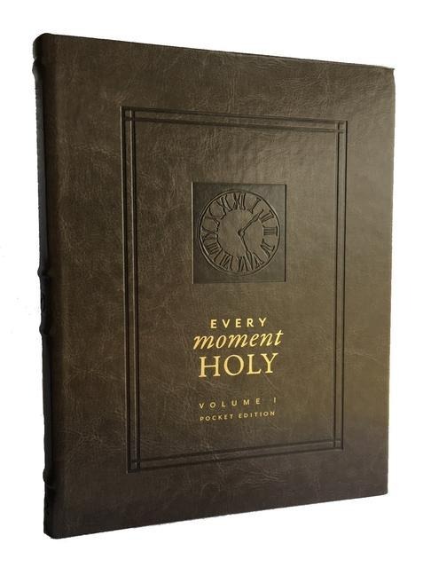 Every Moment Holy, Volume I (Pocket Edition): New Liturgies for Daily Life (Over 100 Prayers and Illustrations for Practicing Mindfulness of the Presence of God in the Ordinary)