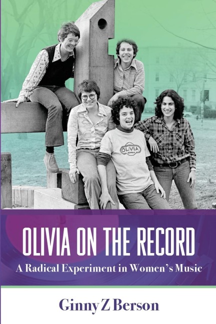 Olivia on the Record: A Radical Experiment in Women's Music