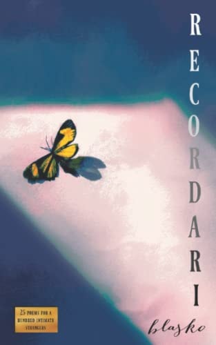 Recordari 25 Poems for a Hundred Intimate Strangers