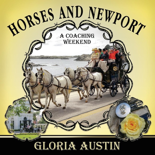 Horses and Newport: A Coaching Weekend - 2018