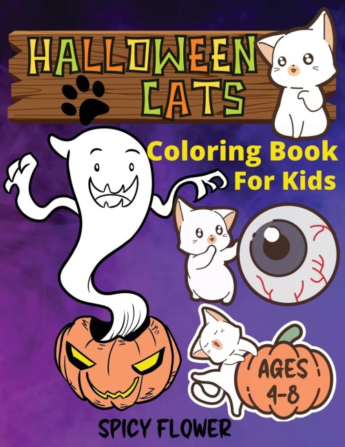 Halloween cute cats coloring book for kids ages 4-8: Enjoy the spooky holiday with 50 adorable coloring pages of a cute kitty amongst many Halloween friendly monsters!