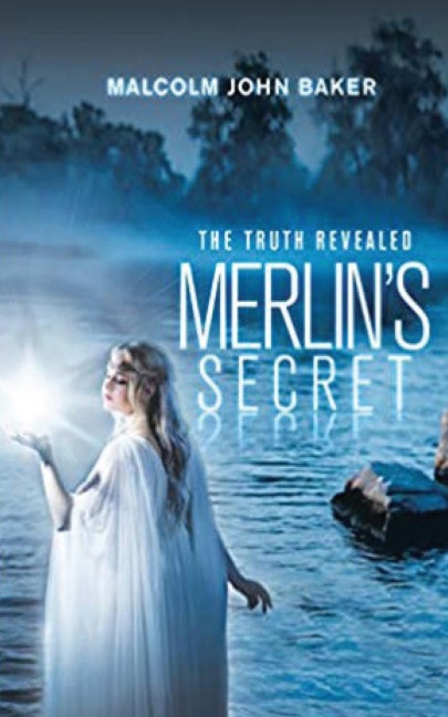Merlins Secret: The Truth Revealed